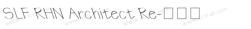 SLF RHN Architect Re字体转换